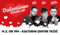 Valentinov stand up: Gašper Bergant, Sašo Stare in Žan Papič Valentinov stand up: Gašper Bergant, Sašo Stare in Žan Papič