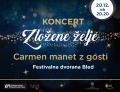 Praznični koncert Carmen manet: Zložene želje Praznični koncert Carmen manet: Zložene želje