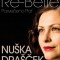 Odpovedano: NUŠKA DRAŠČEK: RE-BELLE (Posvečeno Piaf), 21.maj 2018 v KD Gornja Radgona Odpovedano: NUŠKA DRAŠČEK: RE-BELLE (Posvečeno Piaf), 21.maj 2018 v KD Gornja Radgona