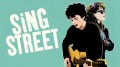 Sing Street Sing Street