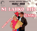 NI LAHKO BITI ŽENSKA NI LAHKO BITI ŽENSKA