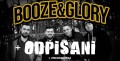 Booze & Glory (Gb), Odpisani (Slo), Don Gatto (Hun) Booze & Glory (Gb), Odpisani (Slo), Don Gatto (Hun)