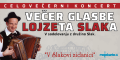 Večer glasbe Lojzeta Slaka: V Slakovi zidanici Večer glasbe Lojzeta Slaka: V Slakovi zidanici