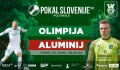 NK Olimpija Ljubljana : NK Aluminij NK Olimpija Ljubljana : NK Aluminij