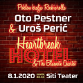 HEARTBREAK HOTEL • OTO PESTNER & UROŠ PERIĆ HEARTBREAK HOTEL • OTO PESTNER & UROŠ PERIĆ